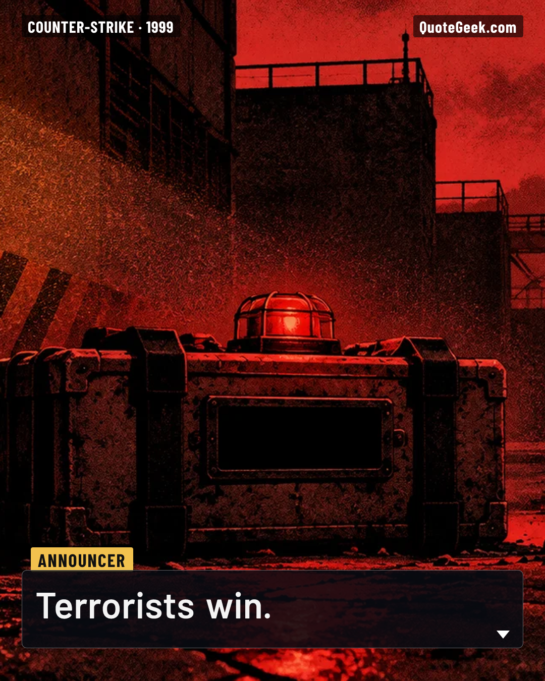 “Terrorists win.” — Announcer · Counter-Strike. Illustrated QuoteGeek card.