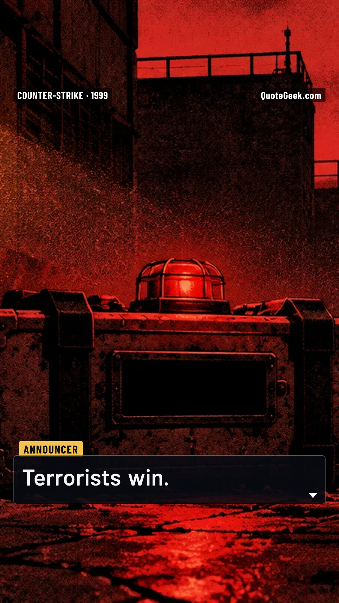 “Terrorists win.” — Announcer · Counter-Strike. Illustrated QuoteGeek card.