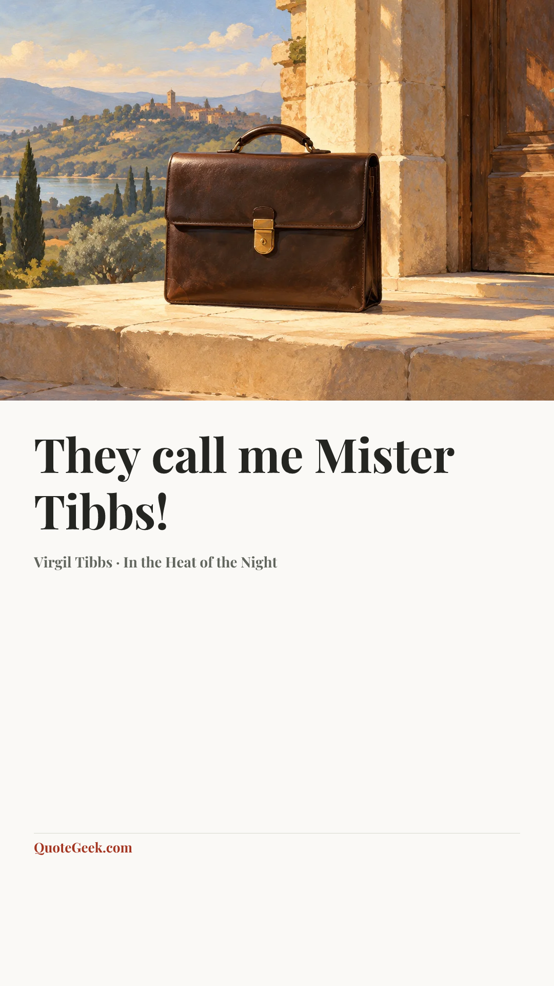 “They call me Mister Tibbs!” — Virgil Tibbs · In the Heat of the Night. Illustrated QuoteGeek card.