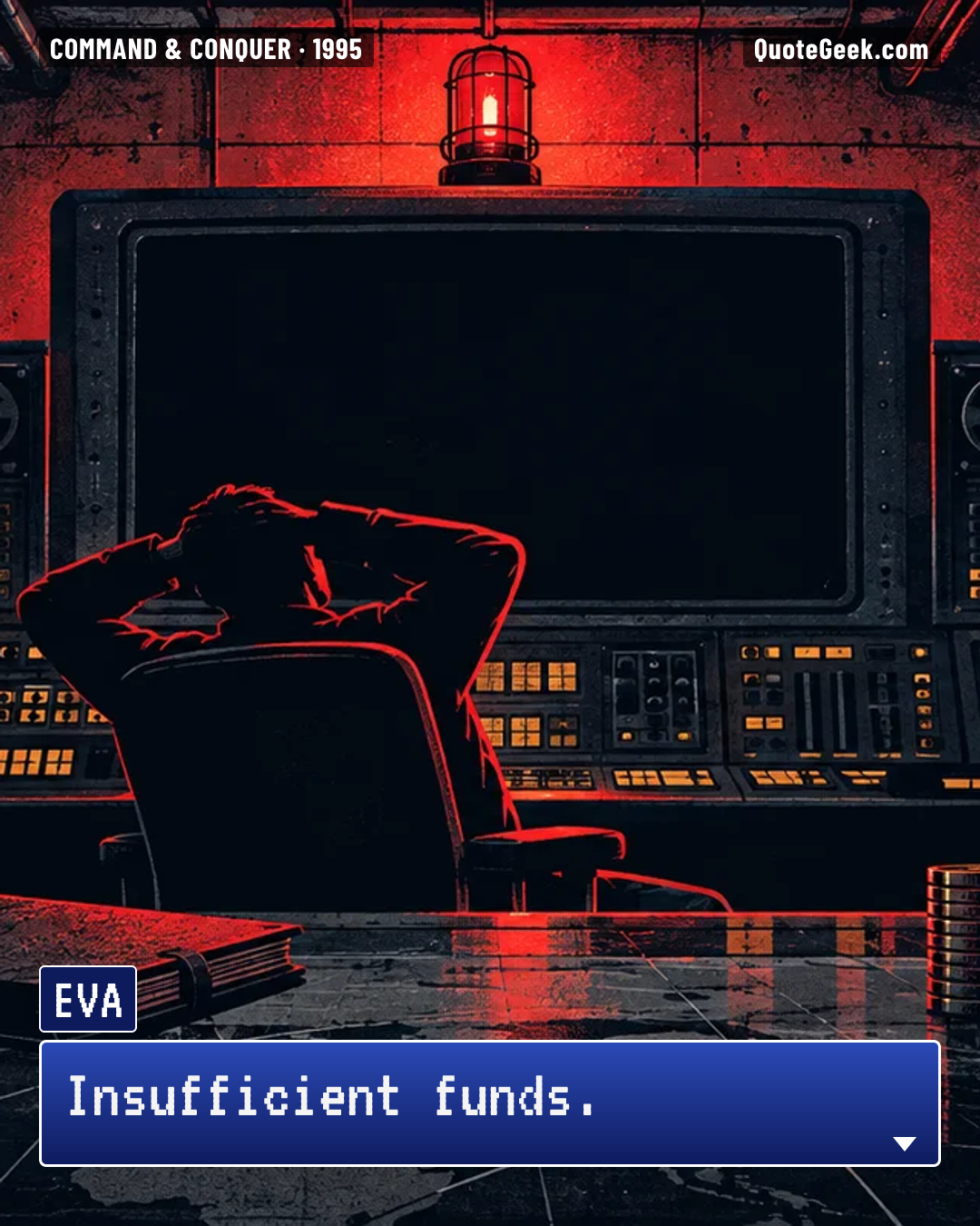 “Insufficient funds.” — EVA · Command & Conquer. Illustrated QuoteGeek card.
