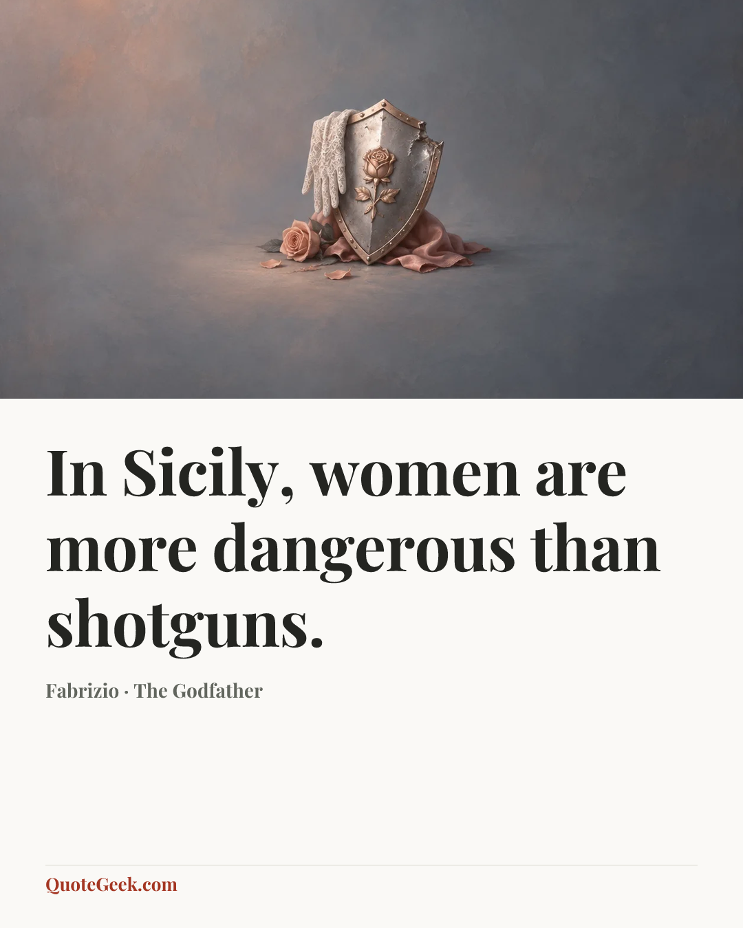 “In Sicily, women are more dangerous than shotguns.” — Fabrizio · The Godfather. Illustrated QuoteGeek card.