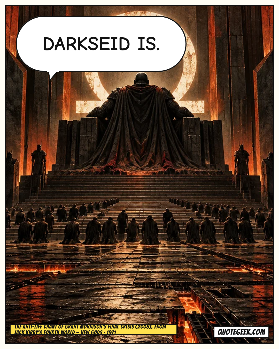 “Darkseid is.” — The Anti-Life chant of Grant Morrison's Final Crisis (2008), from Jack Kirby's Fourth World · New Gods. Illustrated QuoteGeek card.