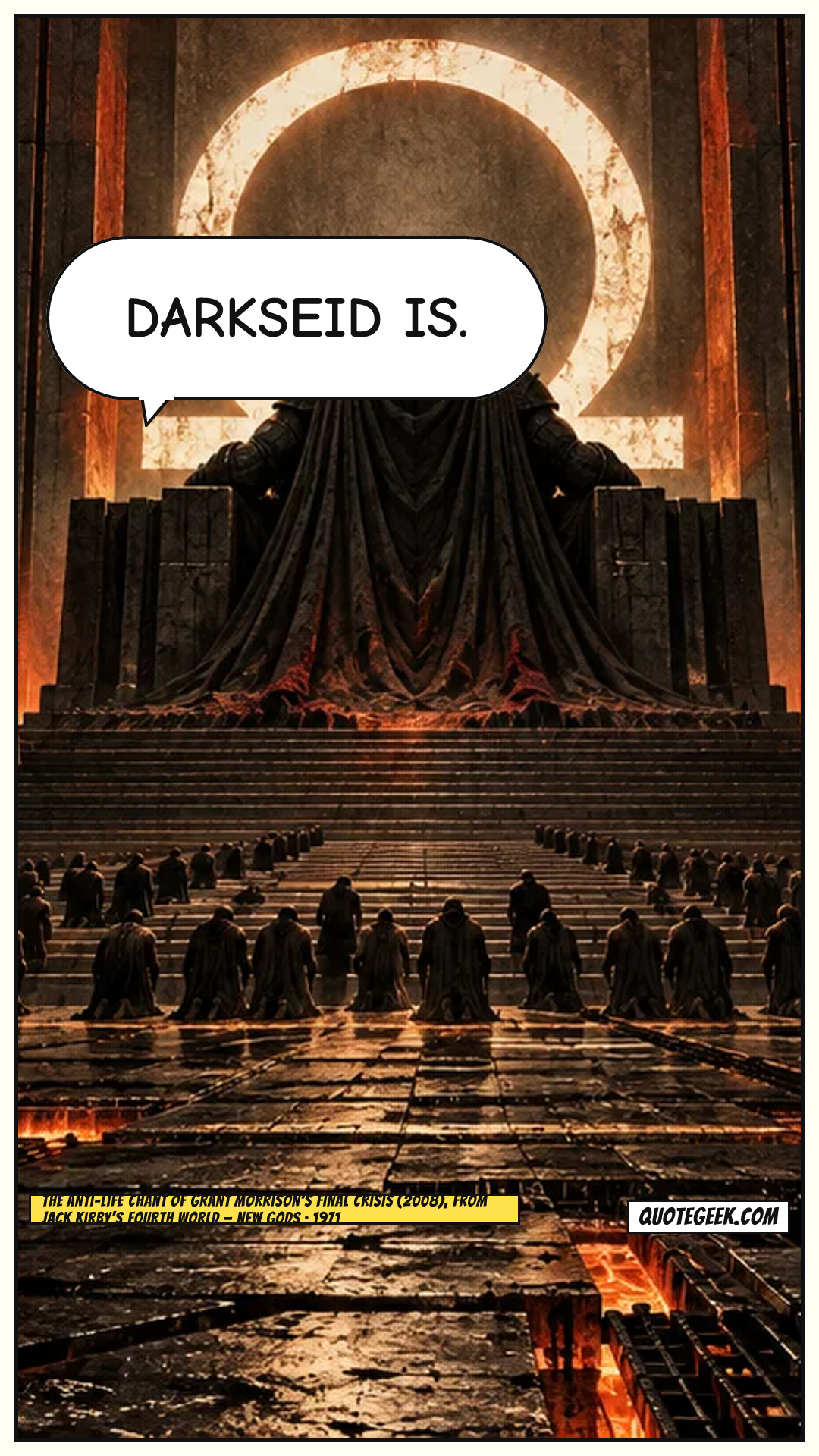 “Darkseid is.” — The Anti-Life chant of Grant Morrison's Final Crisis (2008), from Jack Kirby's Fourth World · New Gods. Illustrated QuoteGeek card.