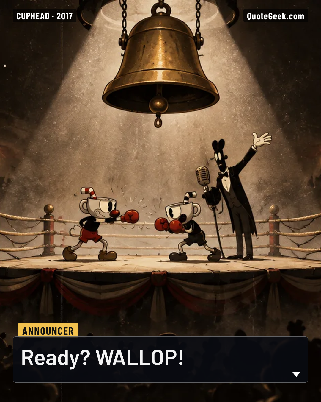 “Ready? WALLOP!” — Announcer · Cuphead. Illustrated QuoteGeek card.