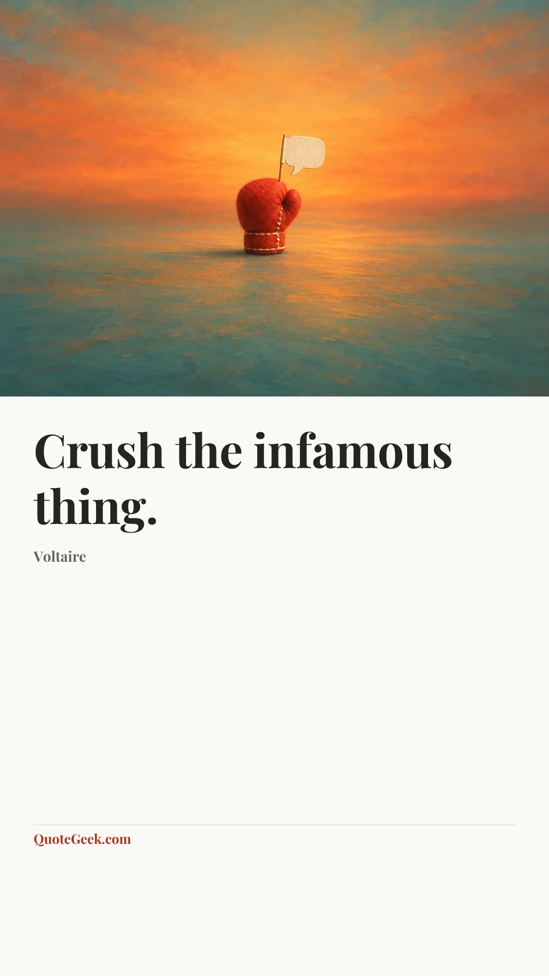 “Crush the infamous thing.” — Voltaire. Illustrated QuoteGeek card.