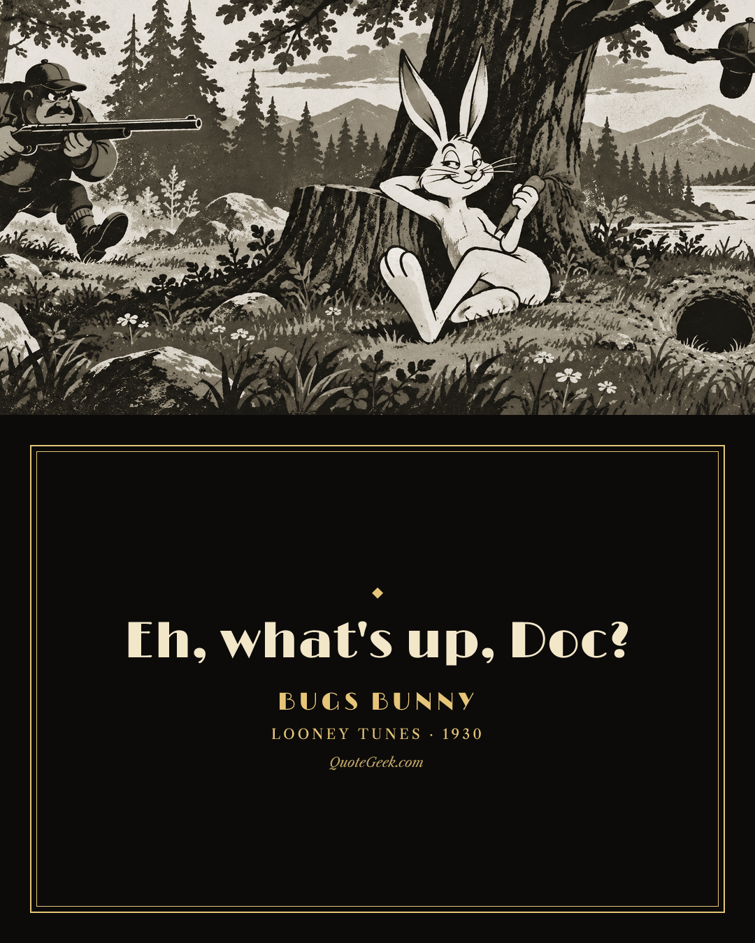 “Eh, what's up, Doc?” — Bugs Bunny · Looney Tunes. Illustrated QuoteGeek card.