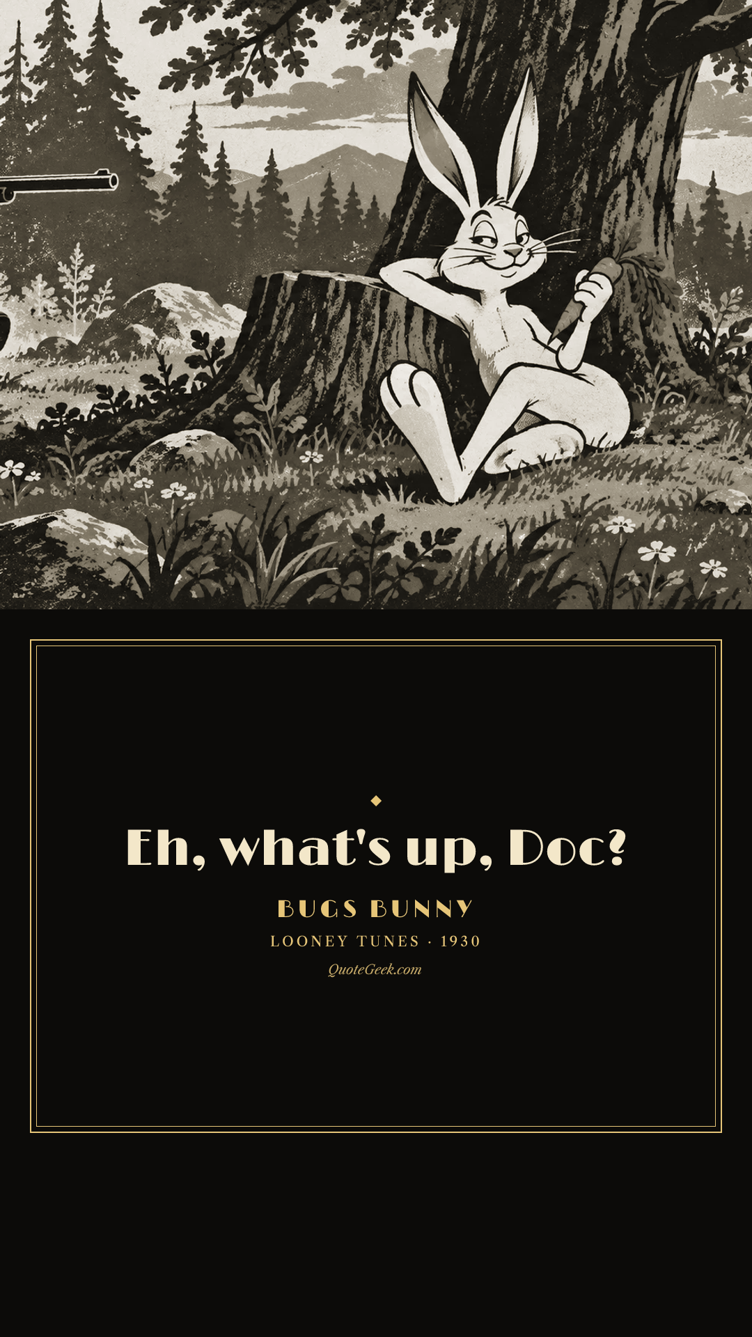 “Eh, what's up, Doc?” — Bugs Bunny · Looney Tunes. Illustrated QuoteGeek card.
