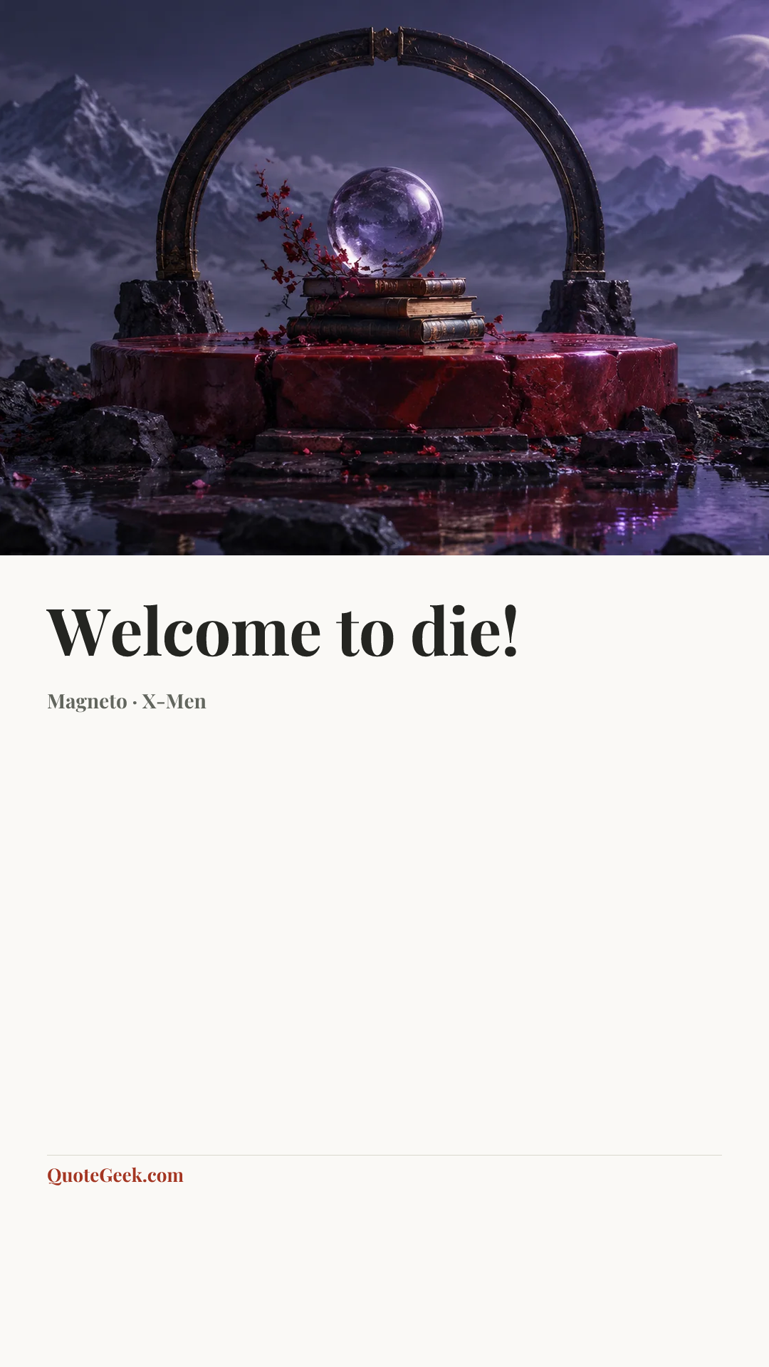 “Welcome to die!” — Magneto · X-Men. Illustrated QuoteGeek card.