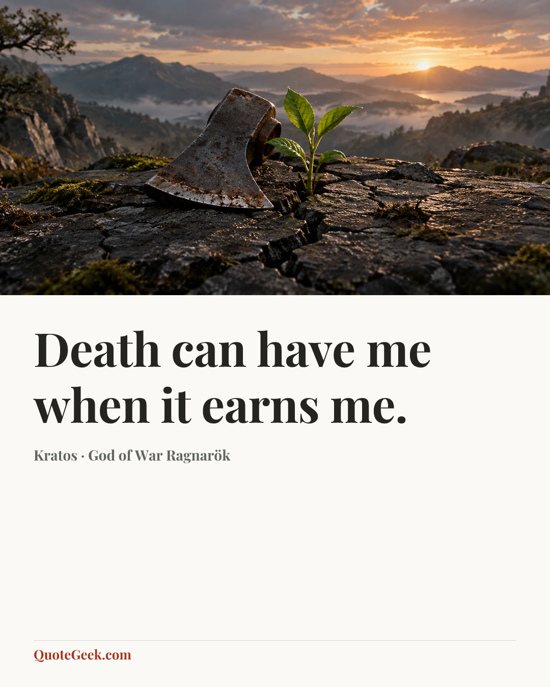 “Death can have me when it earns me.” — Kratos · God of War Ragnarök. Illustrated QuoteGeek card.