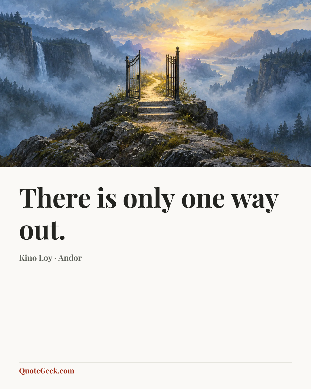 “There is only one way out.” — Kino Loy · Andor. Illustrated QuoteGeek card.