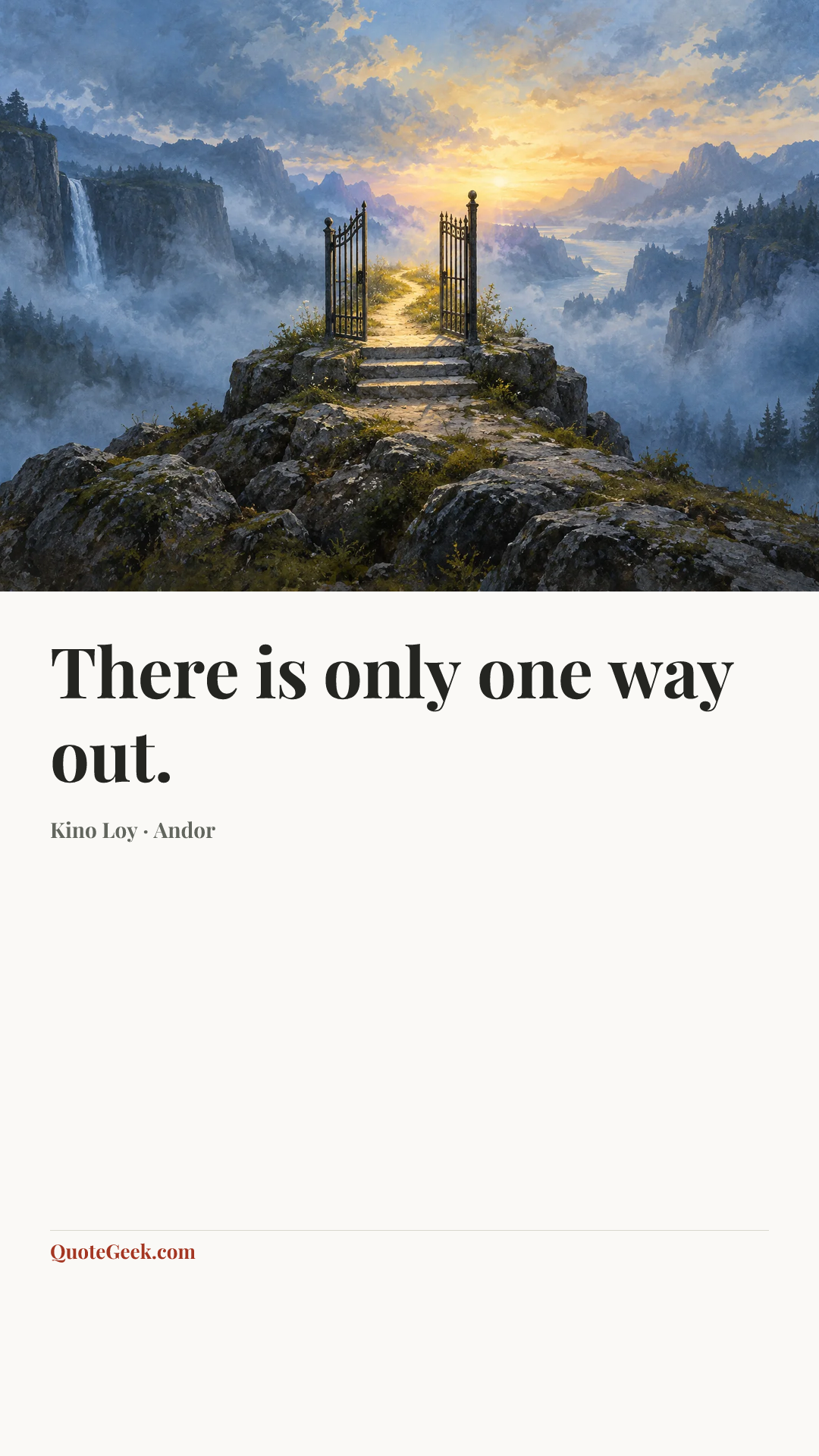 “There is only one way out.” — Kino Loy · Andor. Illustrated QuoteGeek card.