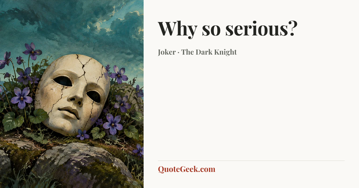 “Why so serious?” — Joker · The Dark Knight. Illustrated QuoteGeek card.