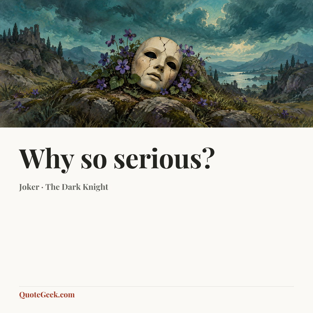 “Why so serious?” — Joker · The Dark Knight. Illustrated QuoteGeek card.
