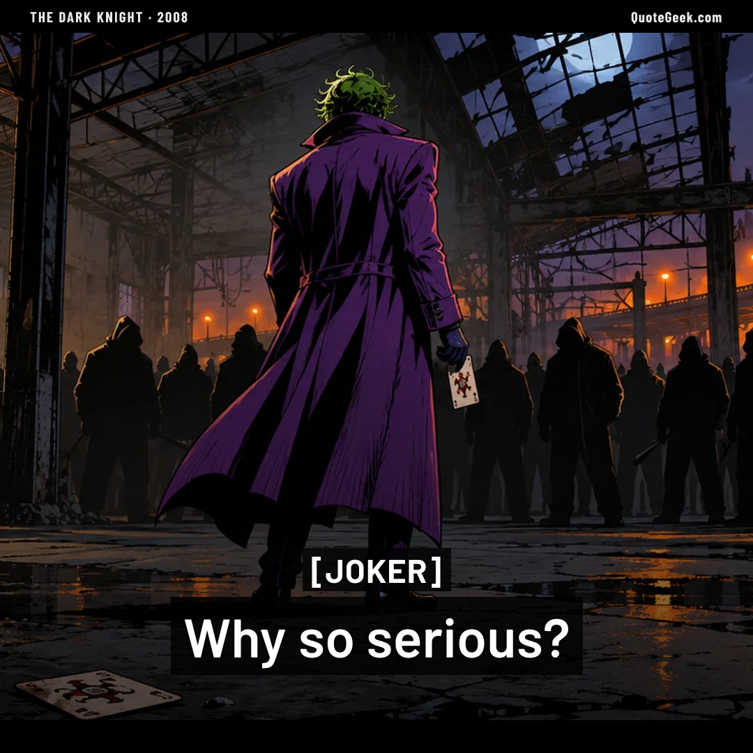 “Why so serious?” — Joker · The Dark Knight. Illustrated QuoteGeek card.