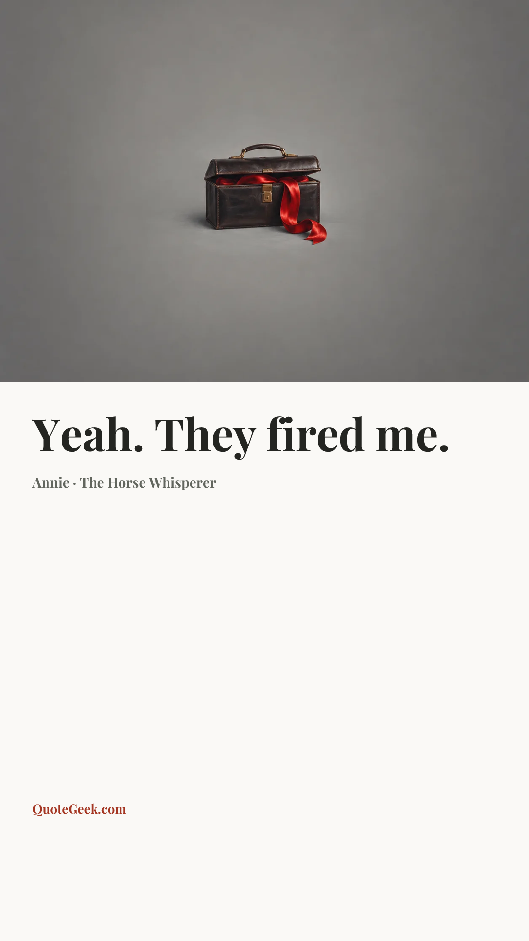 “Yeah. They fired me.” — Annie · The Horse Whisperer. Illustrated QuoteGeek card.
