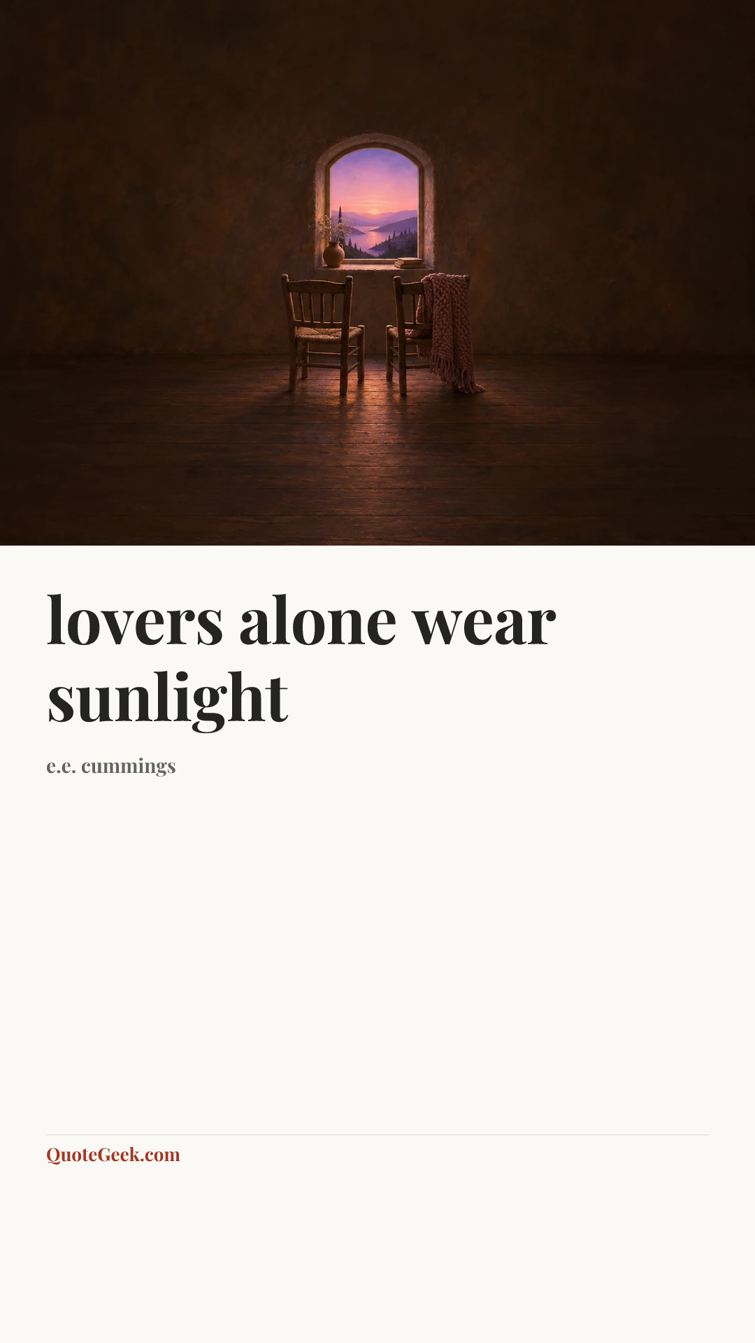 “lovers alone wear sunlight” — e.e. cummings. Illustrated QuoteGeek card.