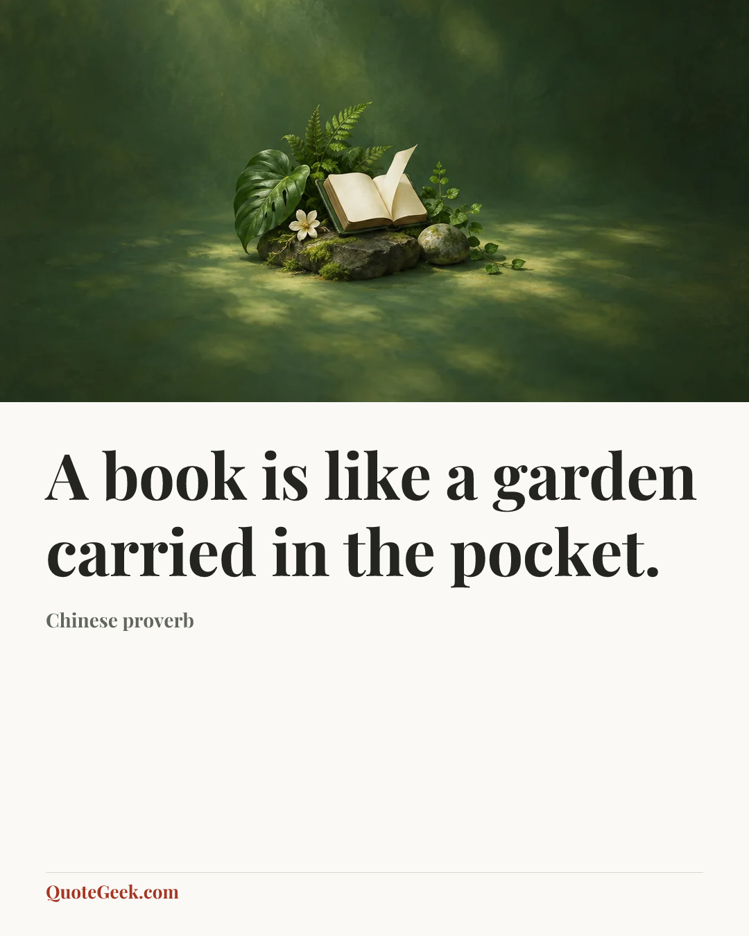 “A book is like a garden carried in the pocket.” — Chinese proverb. Illustrated QuoteGeek card.