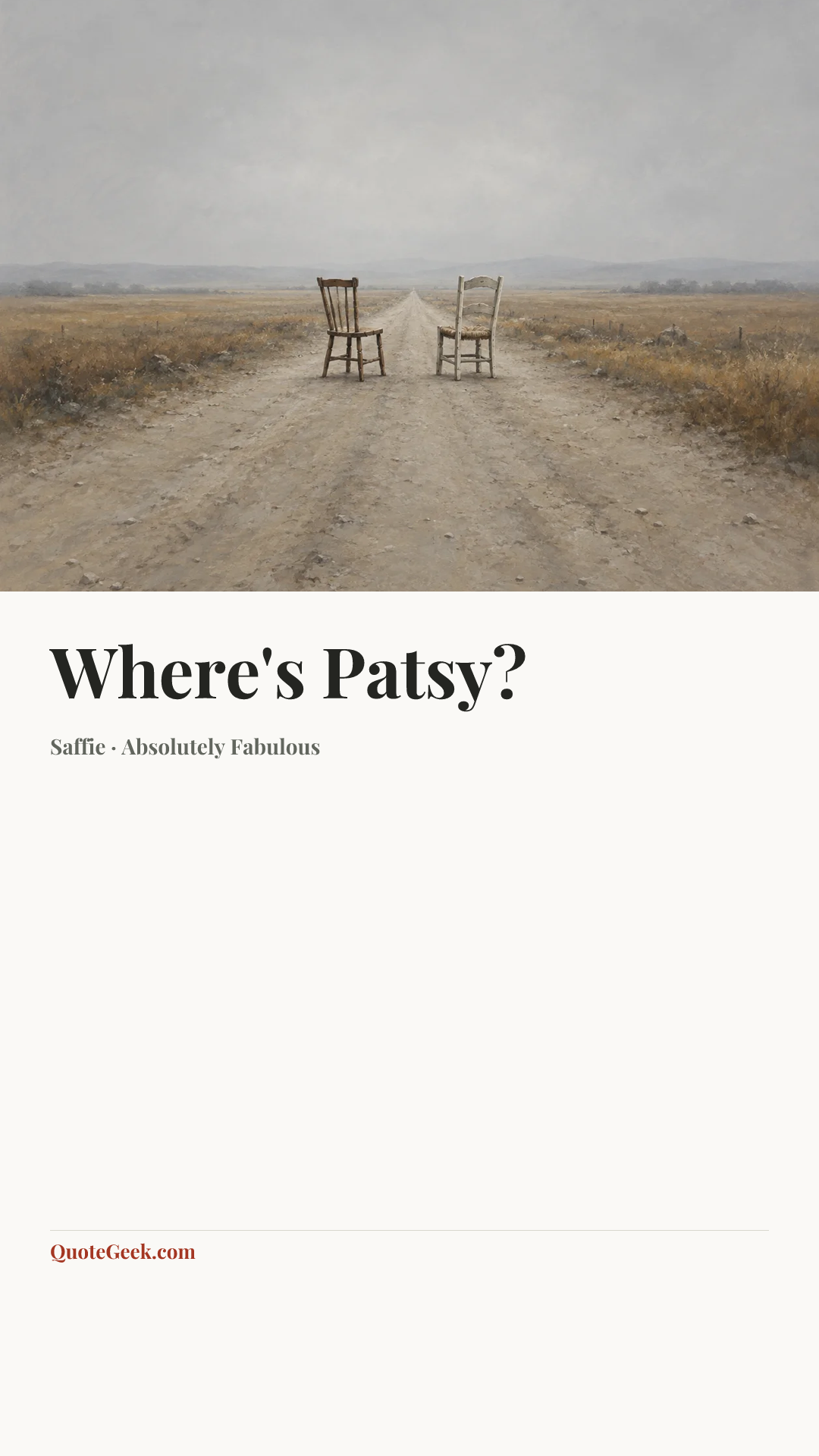 “Where's Patsy?” — Saffie · Absolutely Fabulous. Illustrated QuoteGeek card.
