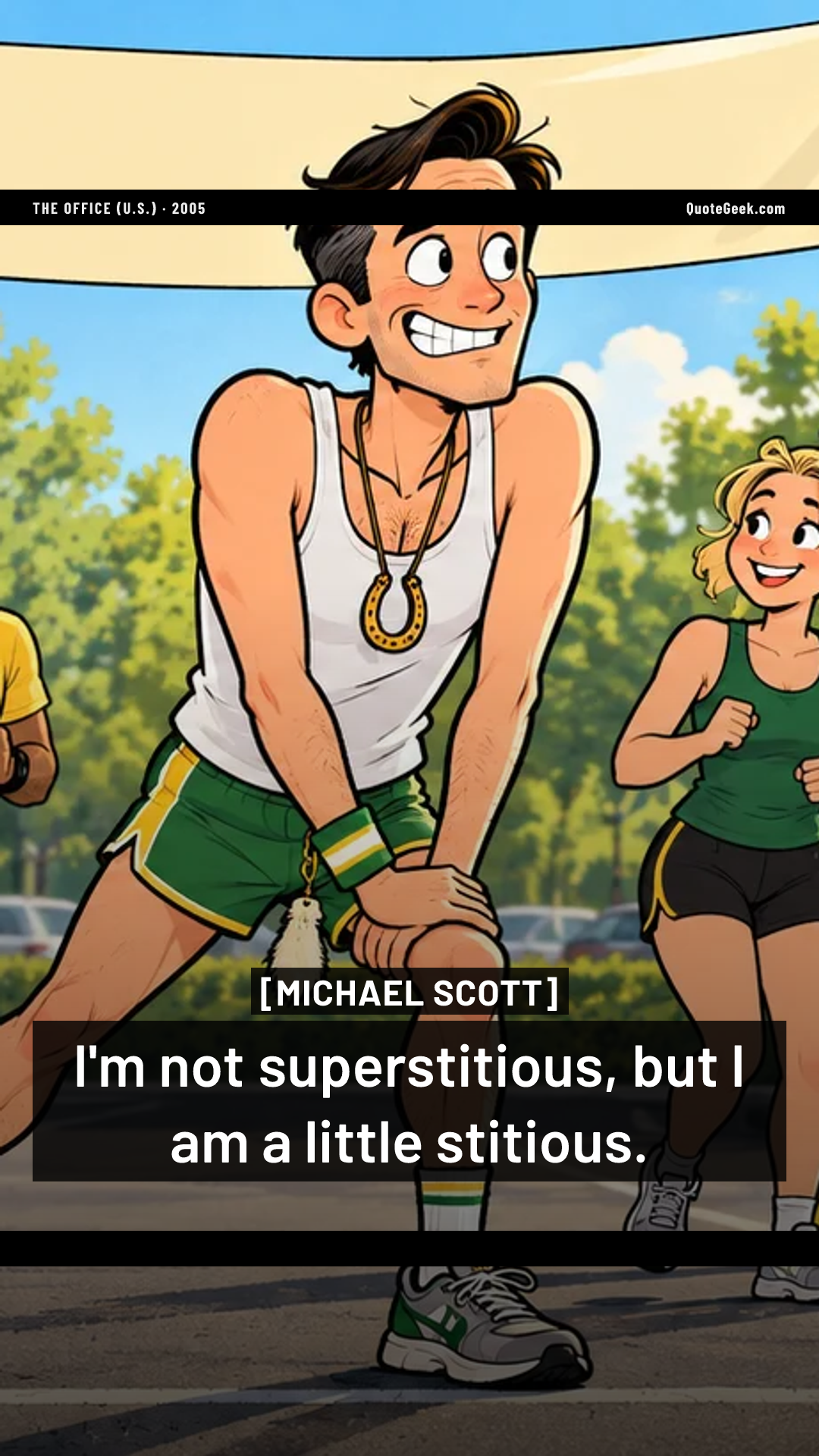 “I'm not superstitious, but I am a little stitious.” — Michael Scott · The Office (U.S.). Illustrated QuoteGeek card.