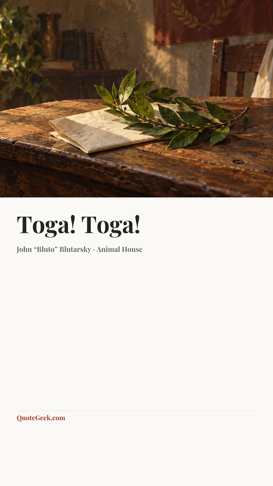 “Toga! Toga!” — John “Bluto” Blutarsky · Animal House. Illustrated QuoteGeek card.