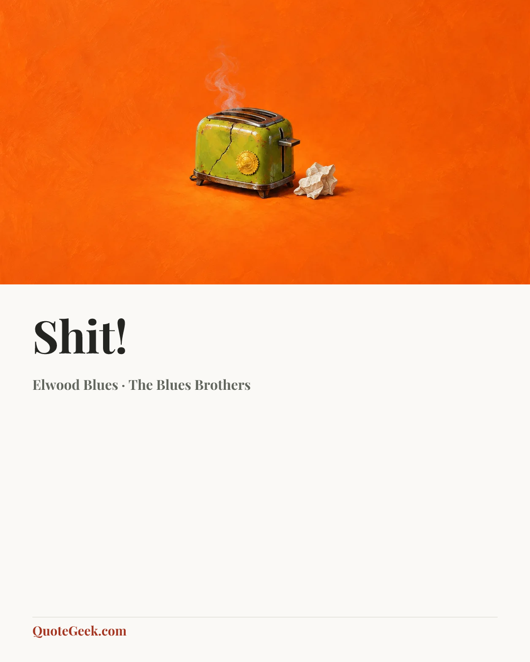 “Shit!” — Elwood Blues · The Blues Brothers. Illustrated QuoteGeek card.
