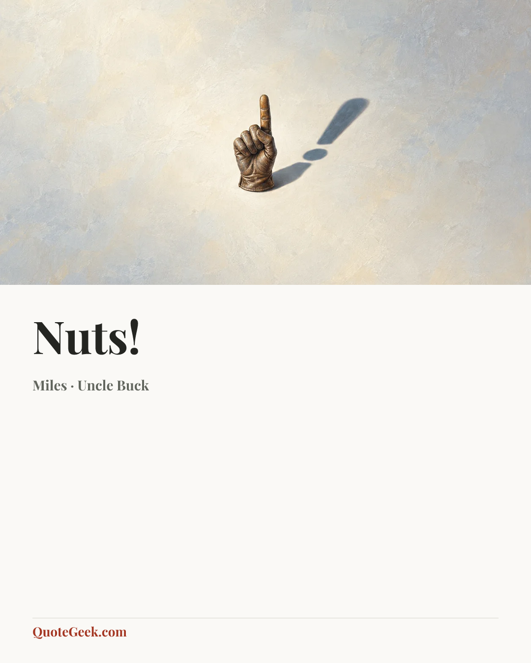 “Nuts!” — Miles · Uncle Buck. Illustrated QuoteGeek card.