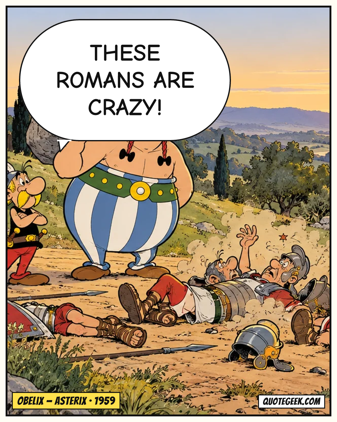“These Romans are crazy!” — Obelix · Asterix. Illustrated QuoteGeek card.