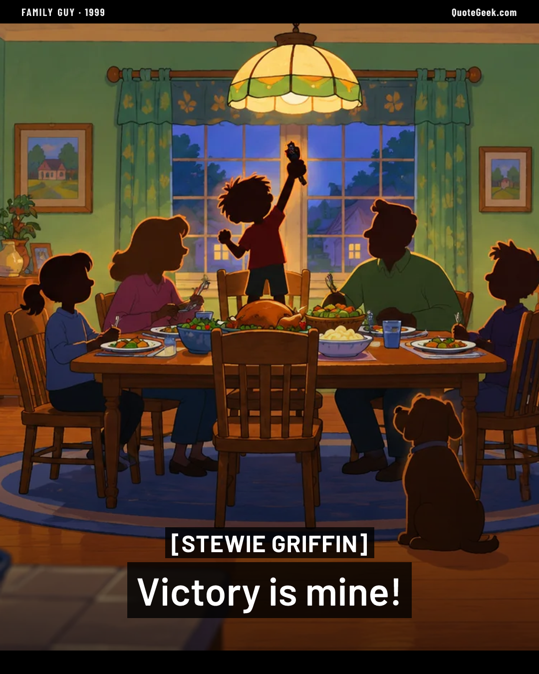 “Victory is mine!” — Stewie Griffin · Family Guy. Illustrated QuoteGeek card.