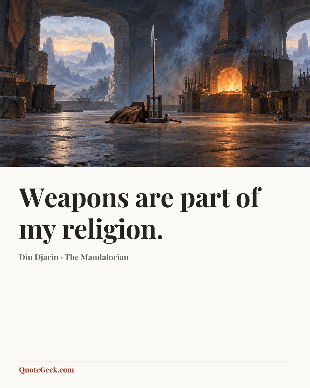 “Weapons are part of my religion.” — Din Djarin · The Mandalorian. Illustrated QuoteGeek card.