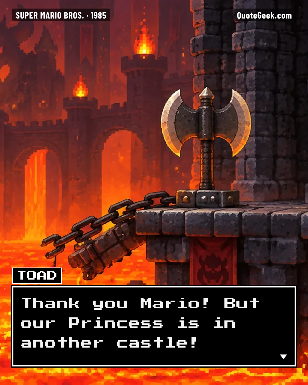 “Thank you Mario! But our Princess is in another castle!” — Toad · Super Mario Bros.. Illustrated QuoteGeek card.