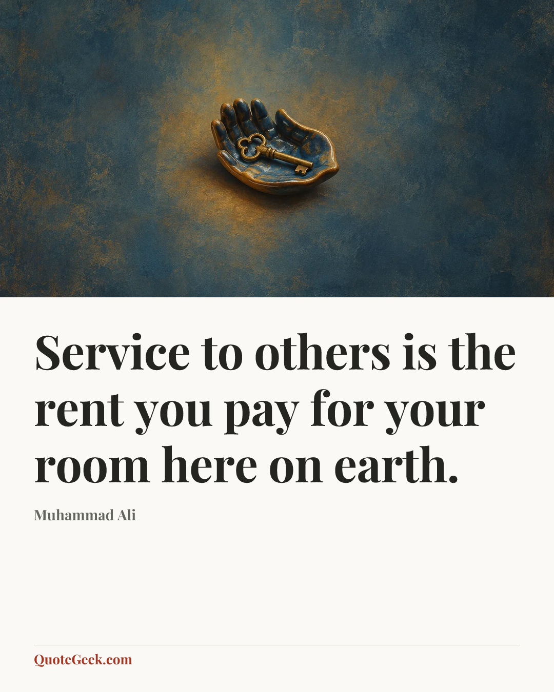 “Service to others is the rent you pay for your room here on earth.” — Muhammad Ali. Illustrated QuoteGeek card.