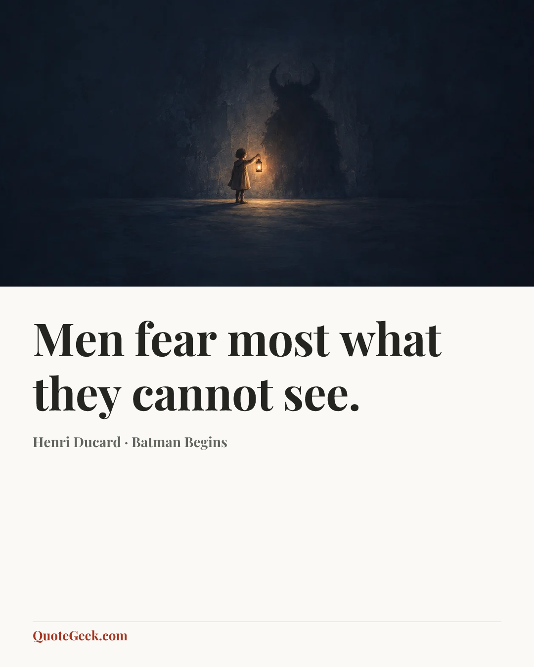 “Men fear most what they cannot see.” — Henri Ducard · Batman Begins. Illustrated QuoteGeek card.