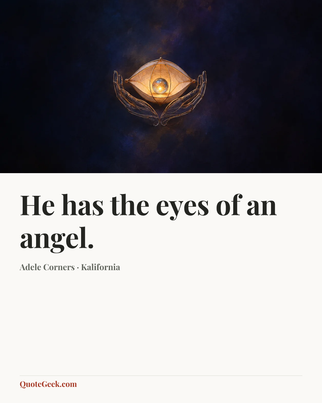 “He has the eyes of an angel.” — Adele Corners · Kalifornia. Illustrated QuoteGeek card.
