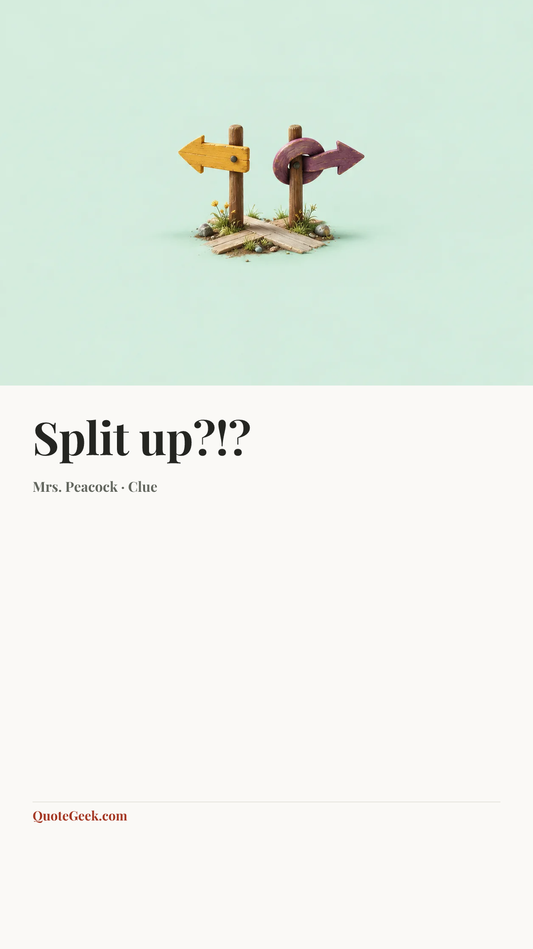 “Split up?!?” — Mrs. Peacock · Clue. Illustrated QuoteGeek card.