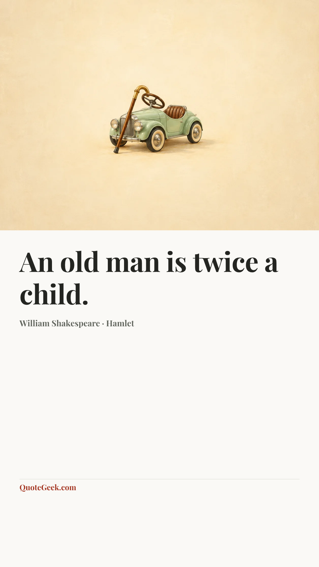 “An old man is twice a child.” — William Shakespeare · Hamlet. Illustrated QuoteGeek card.