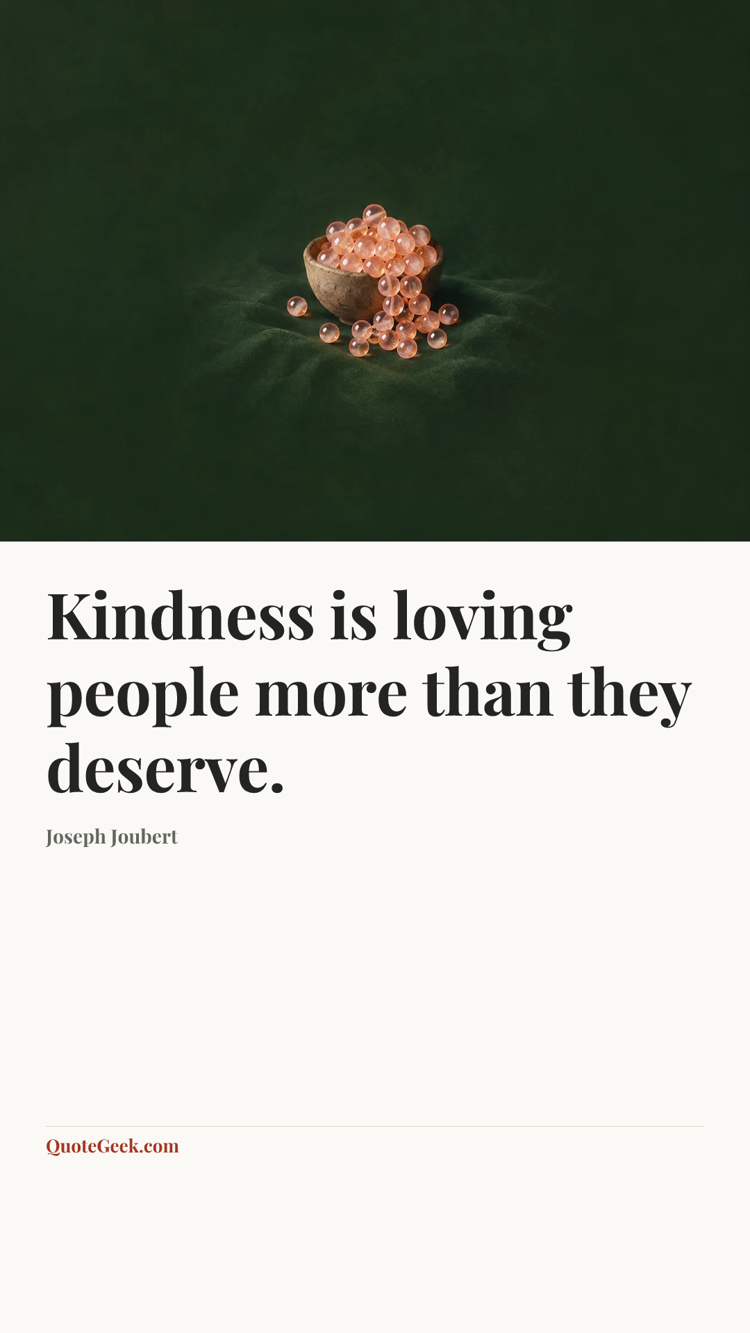 “Kindness is loving people more than they deserve.” — Joseph Joubert. Illustrated QuoteGeek card.