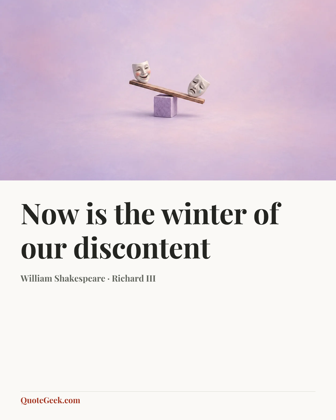 “Now is the winter of our discontent” — William Shakespeare · Richard III. Illustrated QuoteGeek card.