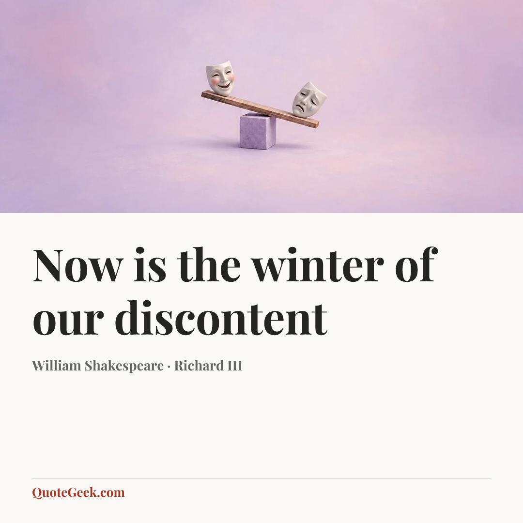 “Now is the winter of our discontent” — William Shakespeare · Richard III. Illustrated QuoteGeek card.