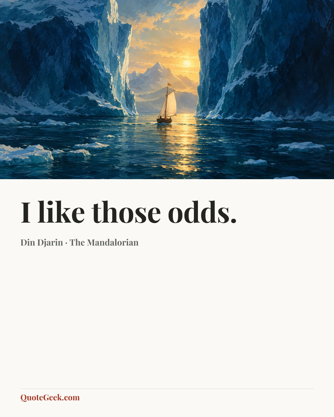 “I like those odds.” — Din Djarin · The Mandalorian. Illustrated QuoteGeek card.
