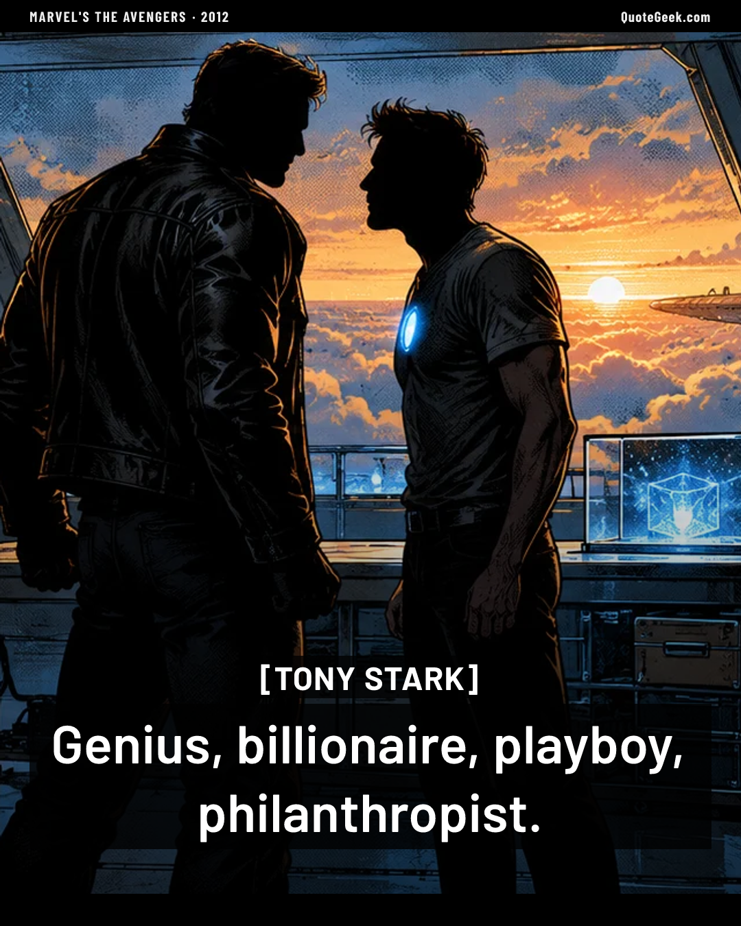 “Genius, billionaire, playboy, philanthropist.” — Tony Stark · Marvel's The Avengers. Illustrated QuoteGeek card.