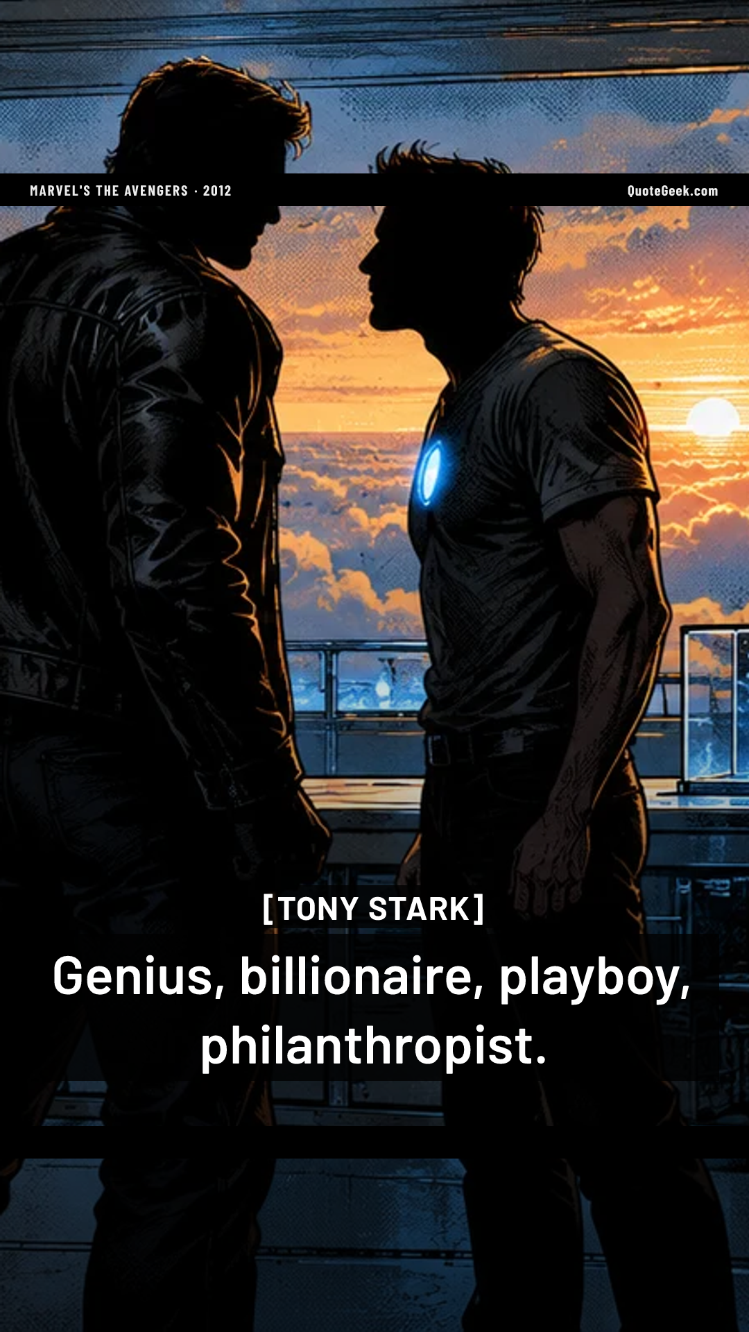 “Genius, billionaire, playboy, philanthropist.” — Tony Stark · Marvel's The Avengers. Illustrated QuoteGeek card.