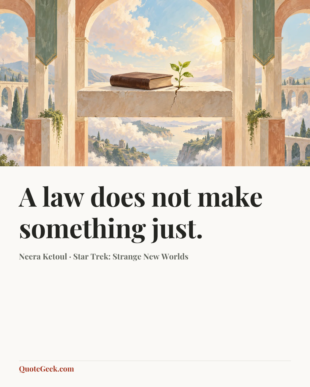 “A law does not make something just.” — Neera Ketoul · Star Trek: Strange New Worlds. Illustrated QuoteGeek card.