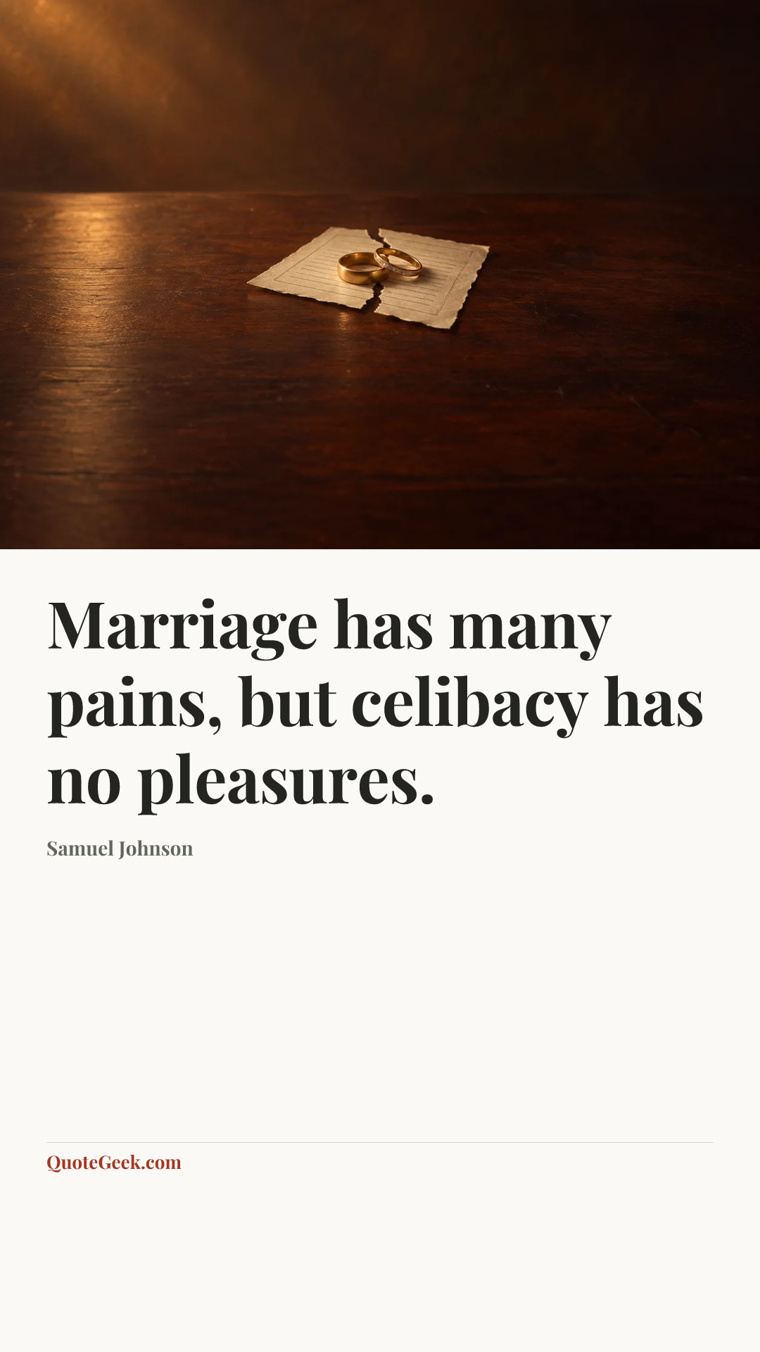 “Marriage has many pains, but celibacy has no pleasures.” — Samuel Johnson. Illustrated QuoteGeek card.