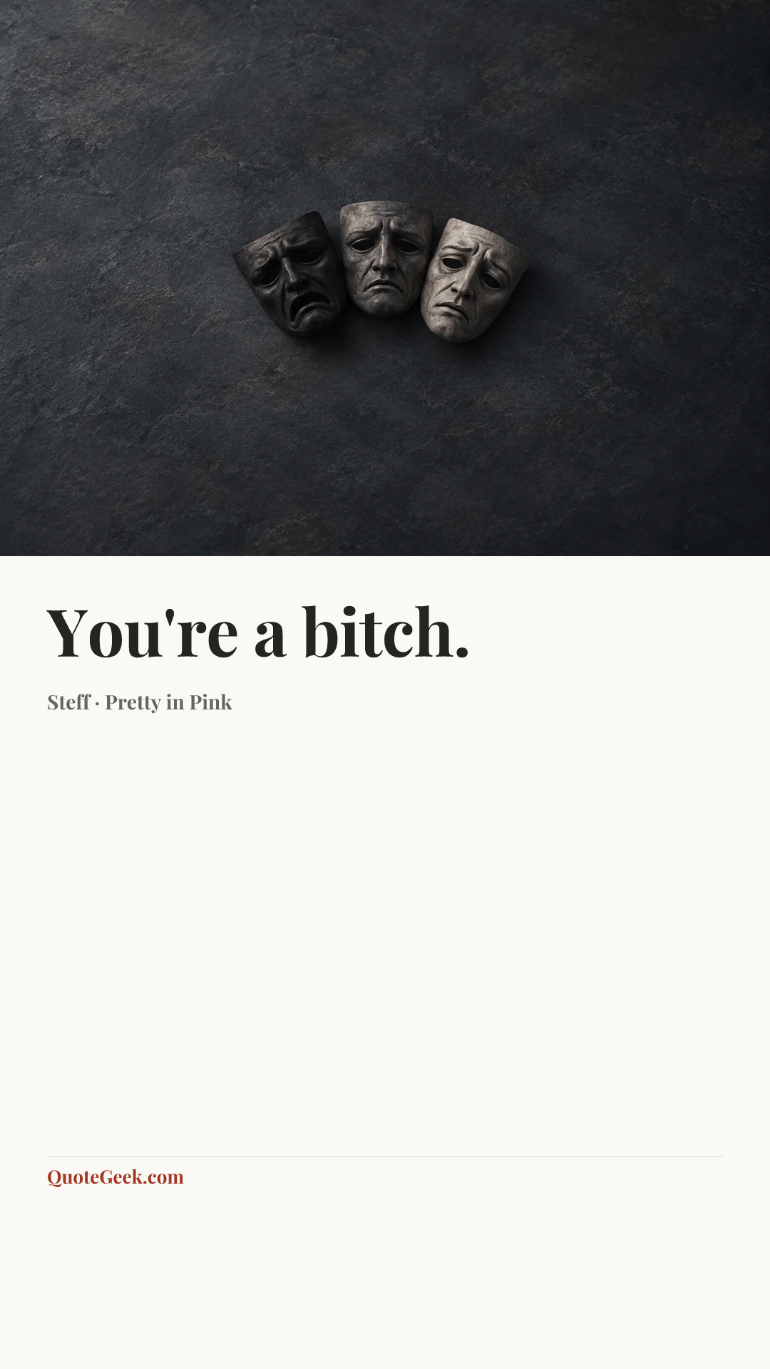 “You're a bitch.” — Steff · Pretty in Pink. Illustrated QuoteGeek card.