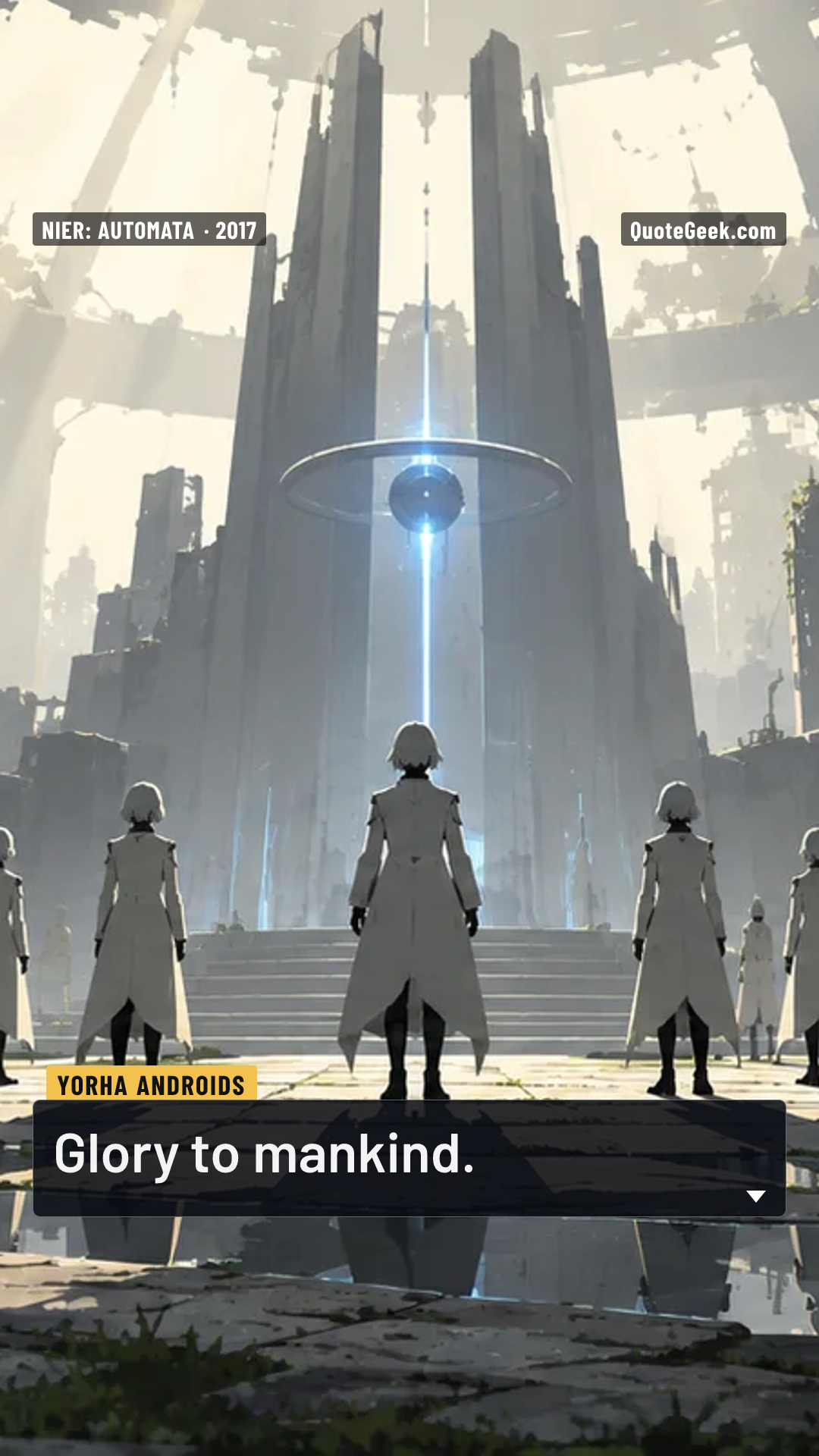 “Glory to mankind.” — YoRHa androids · NieR: Automata. Illustrated QuoteGeek card.