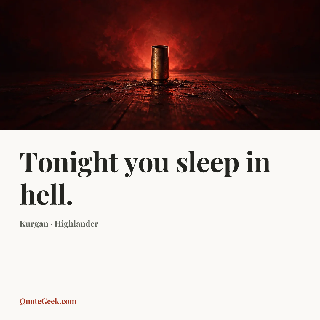 “Tonight you sleep in hell.” — Kurgan · Highlander. Illustrated QuoteGeek card.
