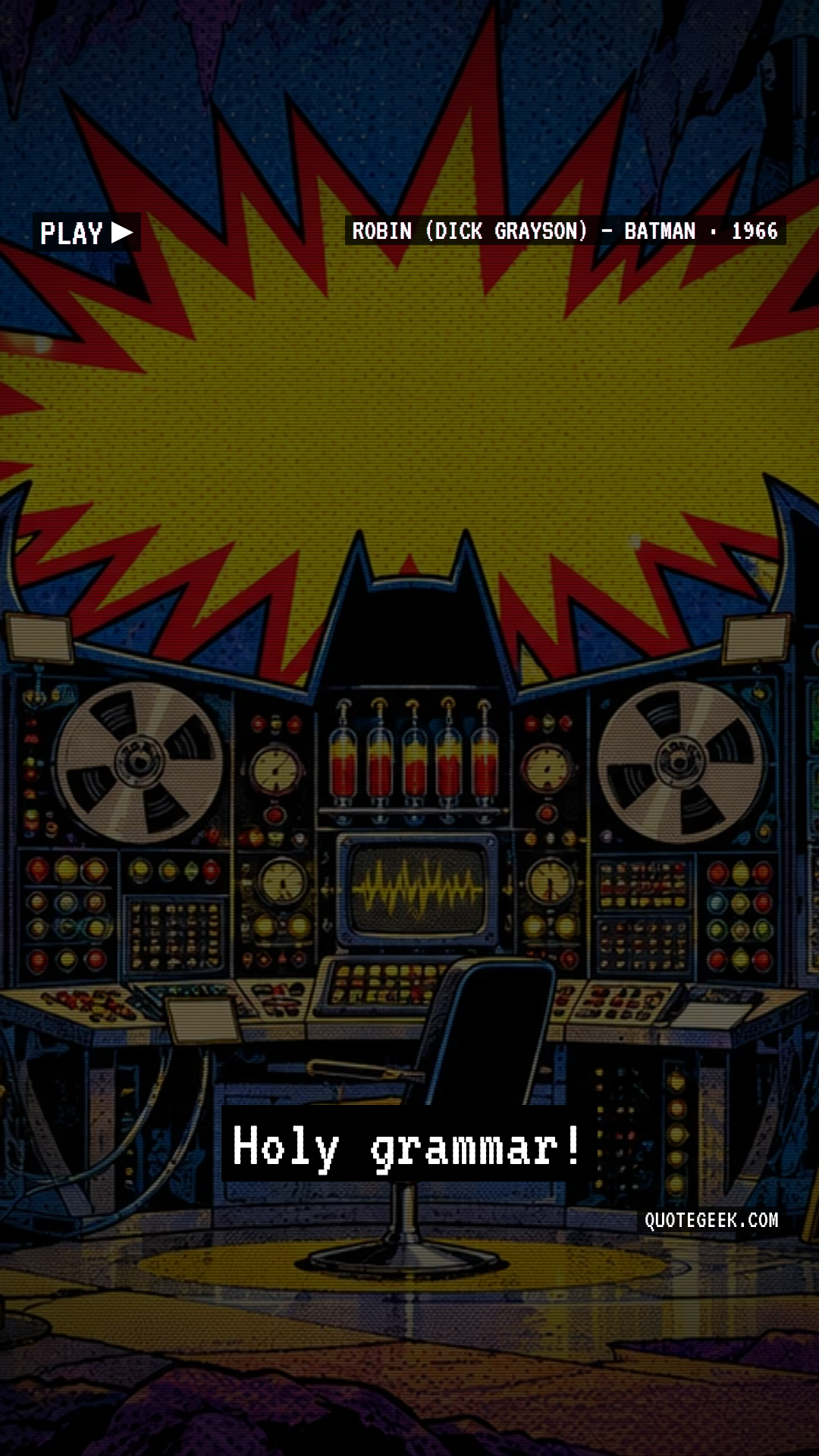 “Holy grammar!” — Robin (Dick Grayson) · Batman. Illustrated QuoteGeek card.