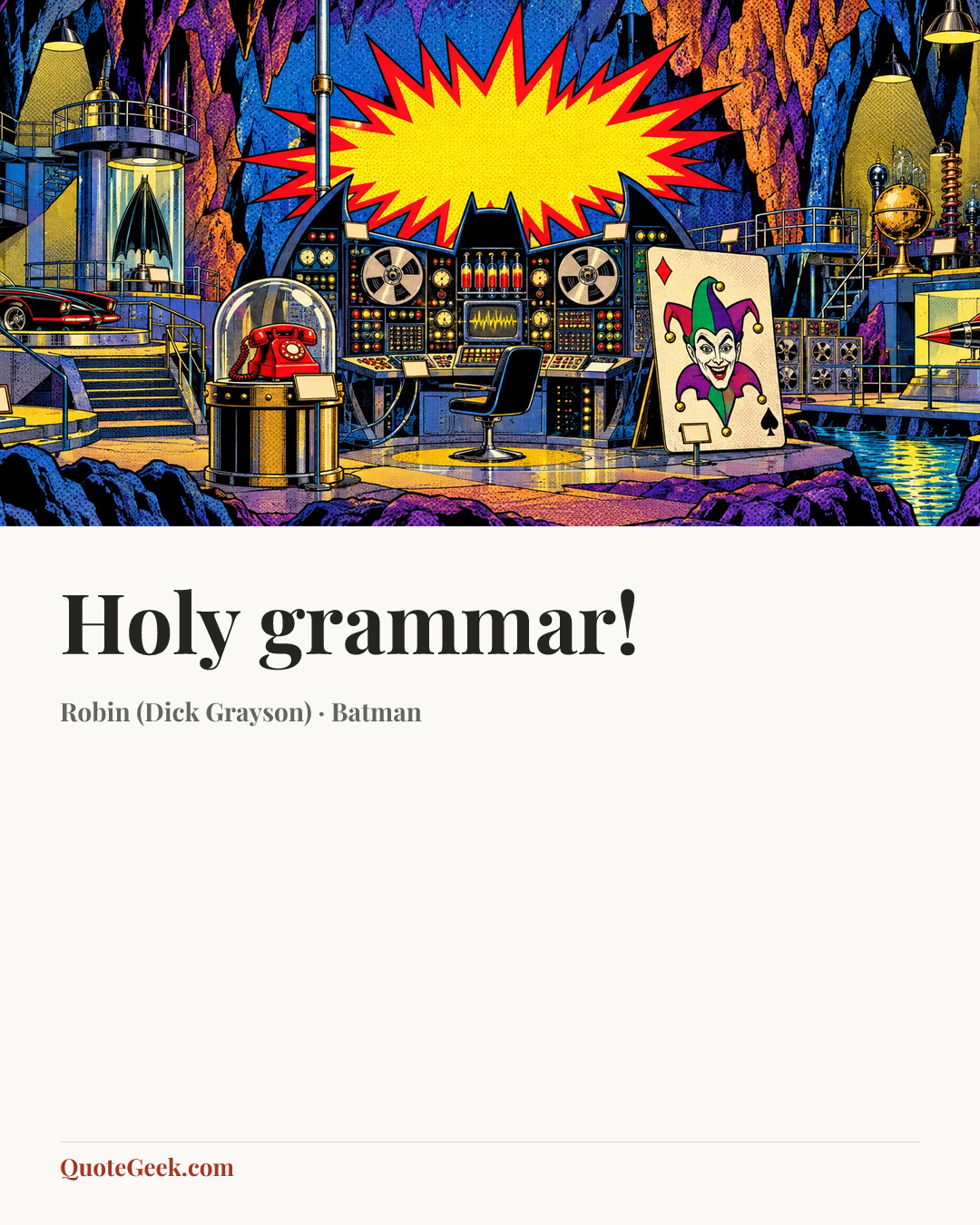“Holy grammar!” — Robin (Dick Grayson) · Batman. Illustrated QuoteGeek card.