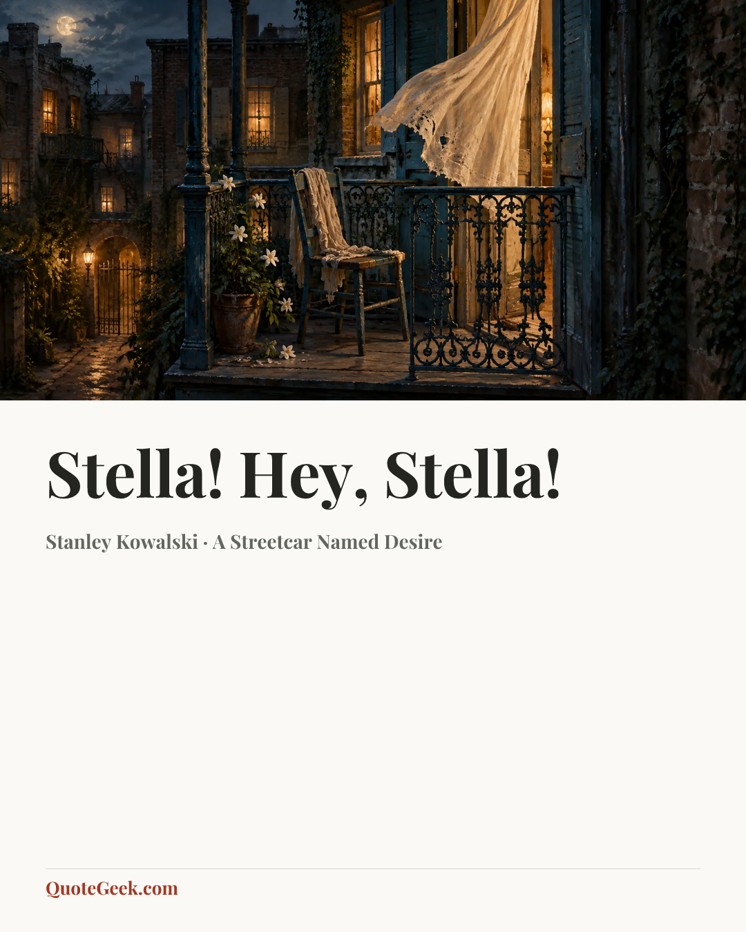 “Stella! Hey, Stella!” — Stanley Kowalski · A Streetcar Named Desire. Illustrated QuoteGeek card.