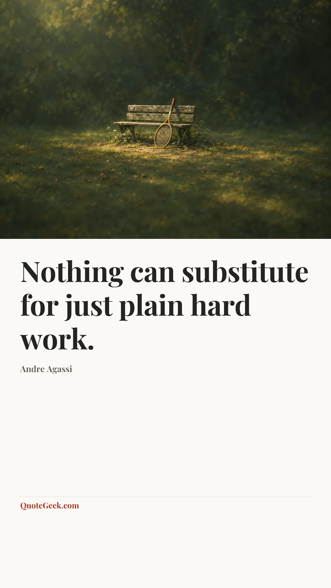 “Nothing can substitute for just plain hard work.” — Andre Agassi. Illustrated QuoteGeek card.